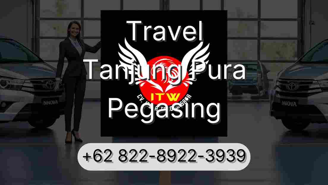Travel Tanjung Pura Pegasing