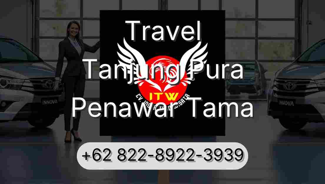 Travel Tanjung Pura Penawar Tama