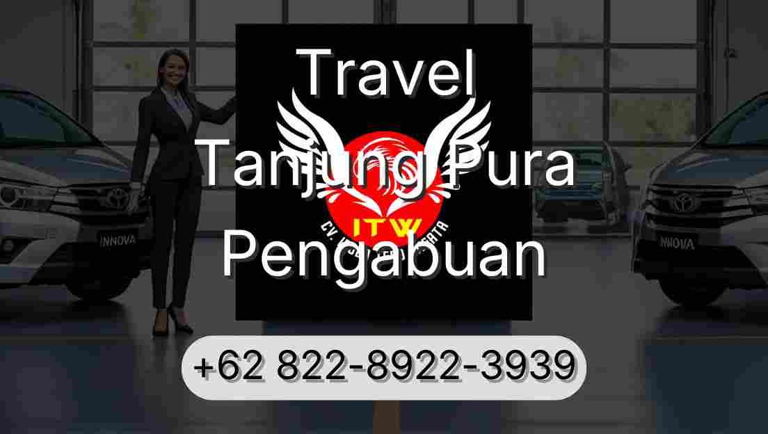 Travel Tanjung Pura Pengabuan