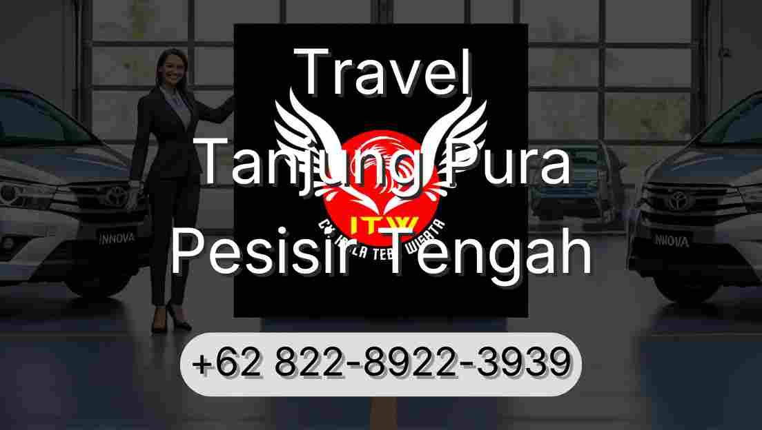 Travel Tanjung Pura Pesisir Tengah