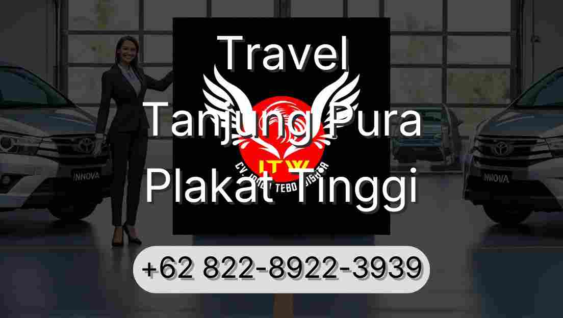 Travel Tanjung Pura Plakat Tinggi