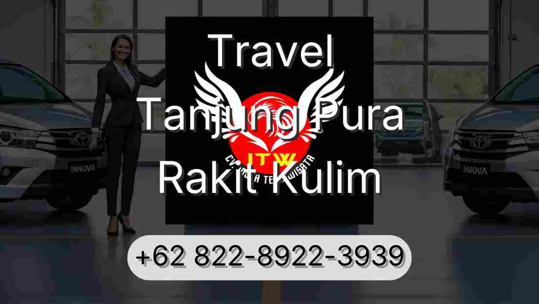 Travel Tanjung Pura Rakit Kulim