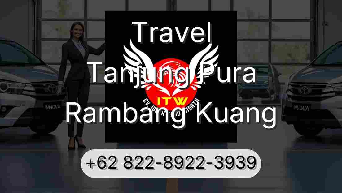 Travel Tanjung Pura Rambang Kuang