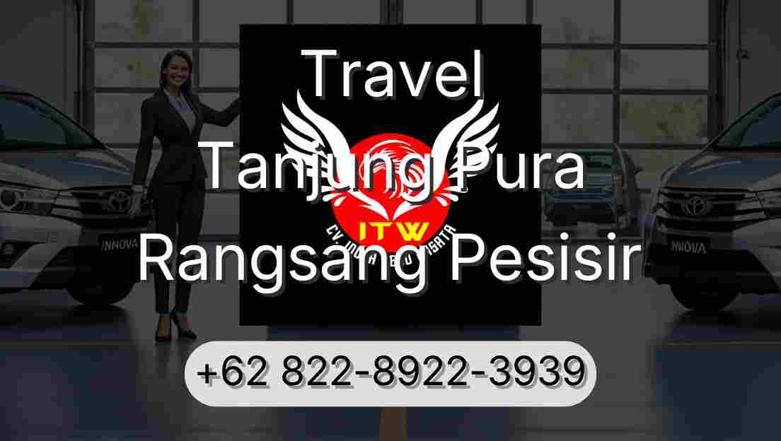 Travel Tanjung Pura Rangsang Pesisir