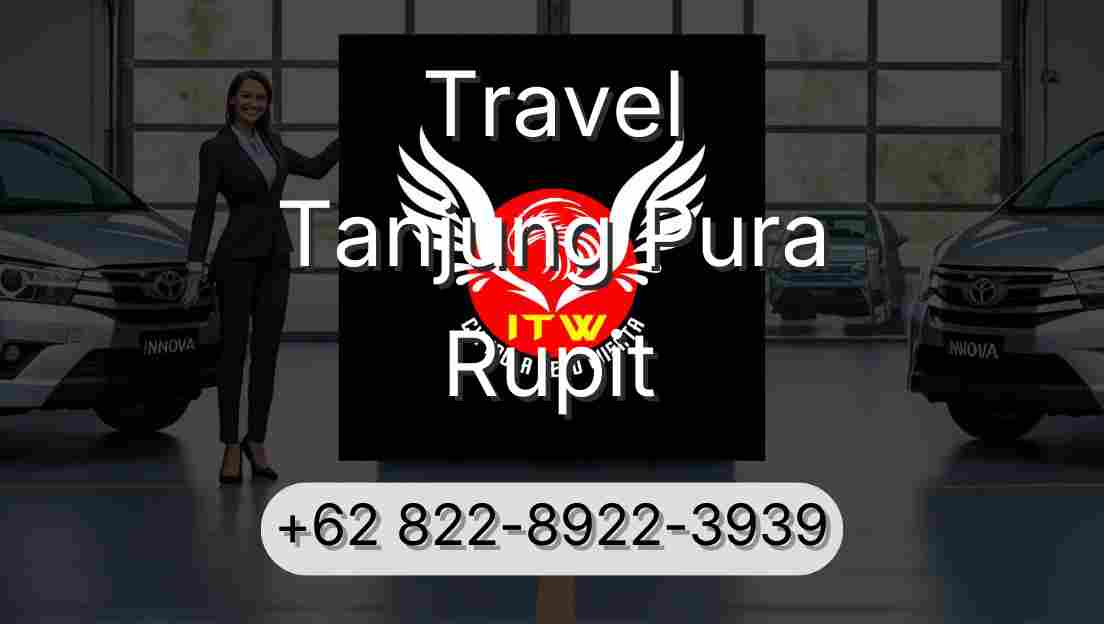 Travel Tanjung Pura Rupit