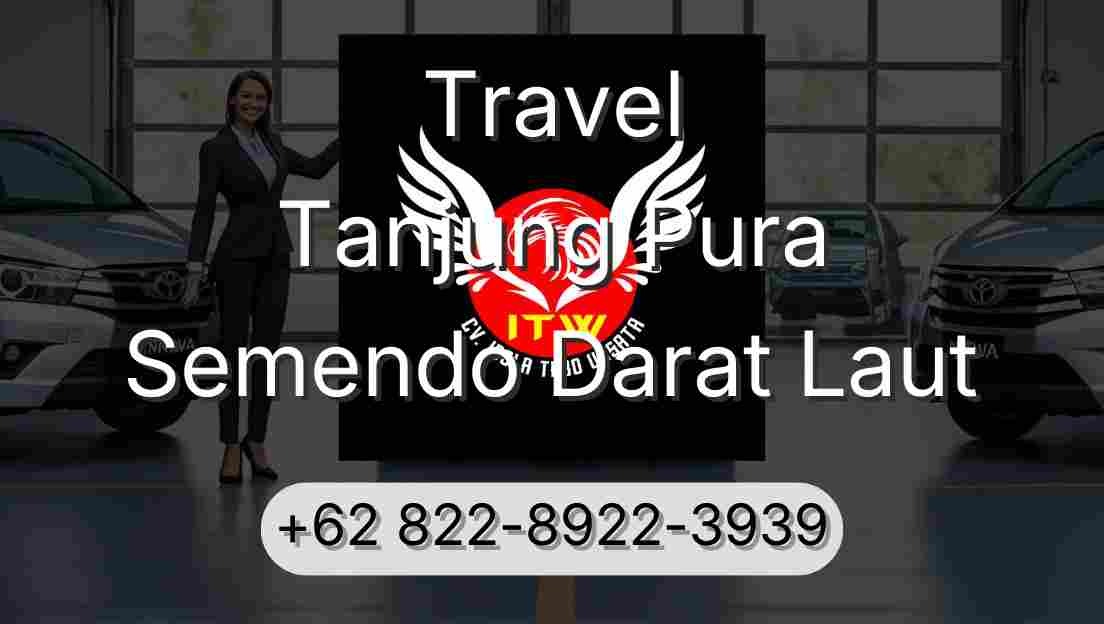 Travel Tanjung Pura Semendo Darat Laut
