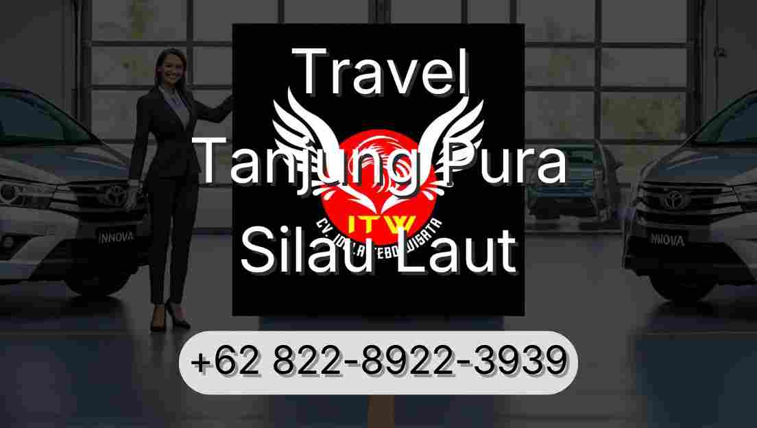 Travel Tanjung Pura Silau Laut