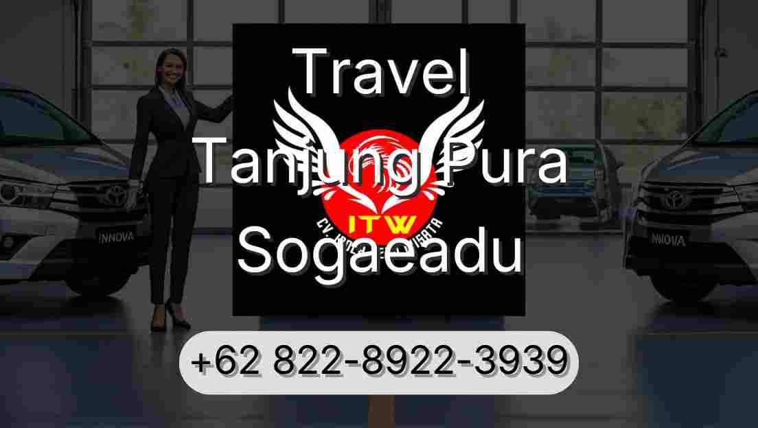 Travel Tanjung Pura Sogaeadu