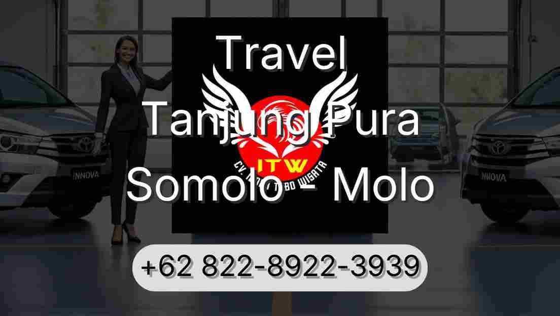 Travel Tanjung Pura Somolo - Molo