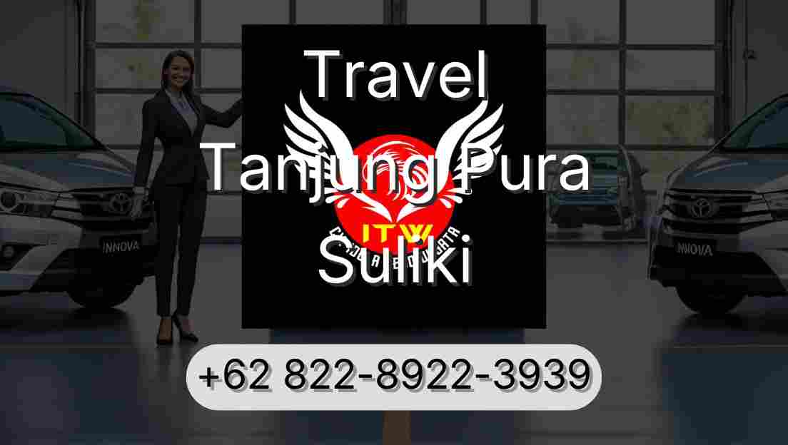 Travel Tanjung Pura Suliki