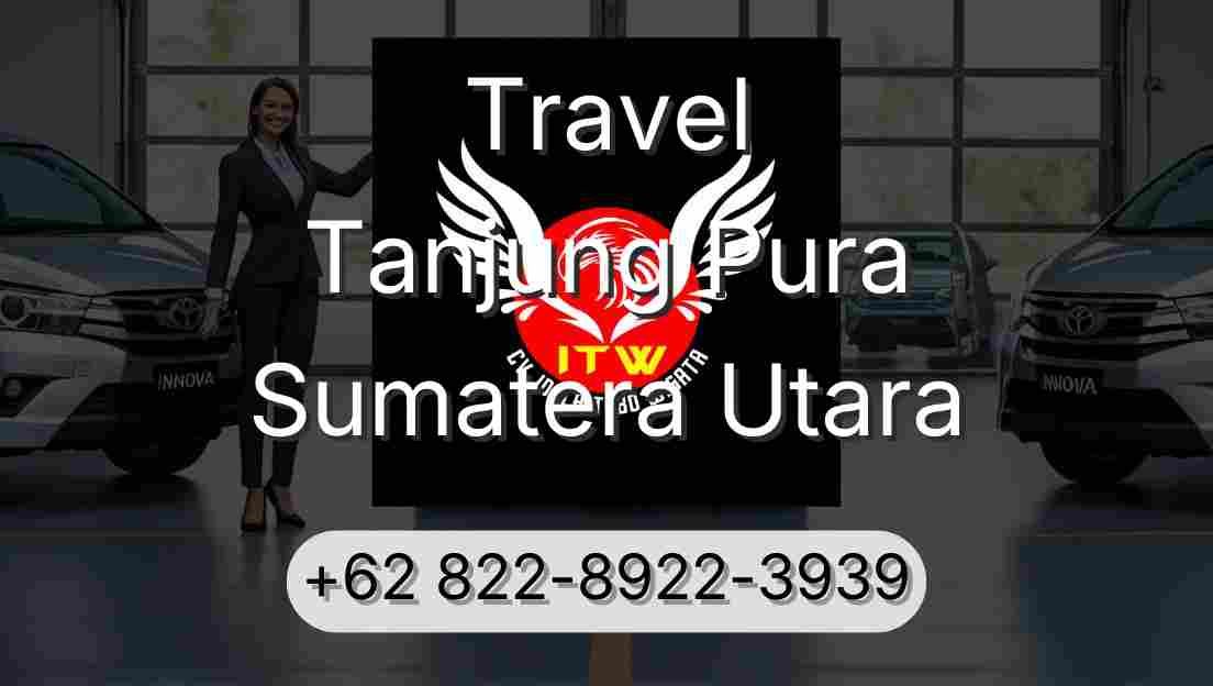 Travel Tanjung Pura Sumatera Utara