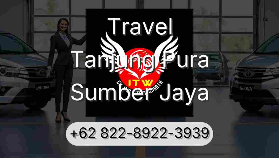Travel Tanjung Pura Sumber Jaya