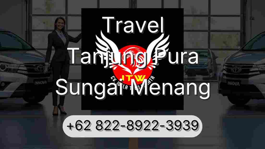 Travel Tanjung Pura Sungai Menang