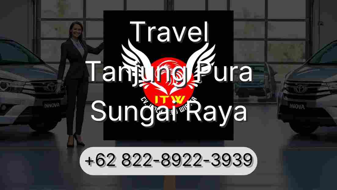 Travel Tanjung Pura Sungai Raya