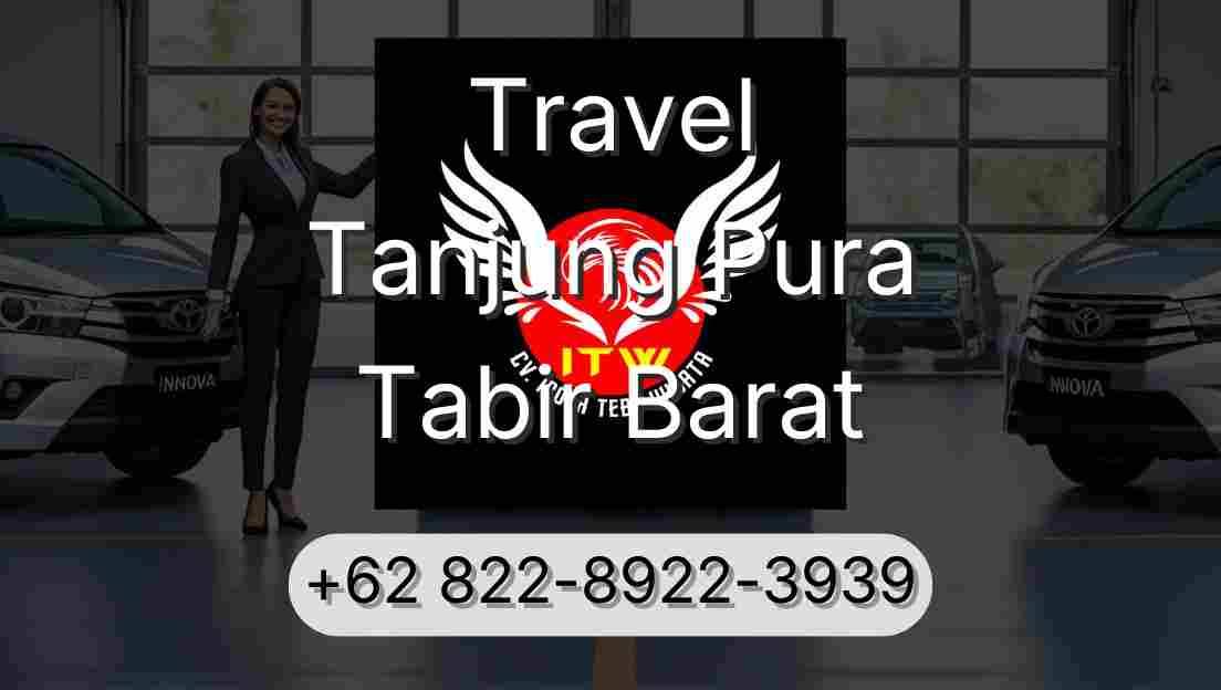 Travel Tanjung Pura Tabir Barat