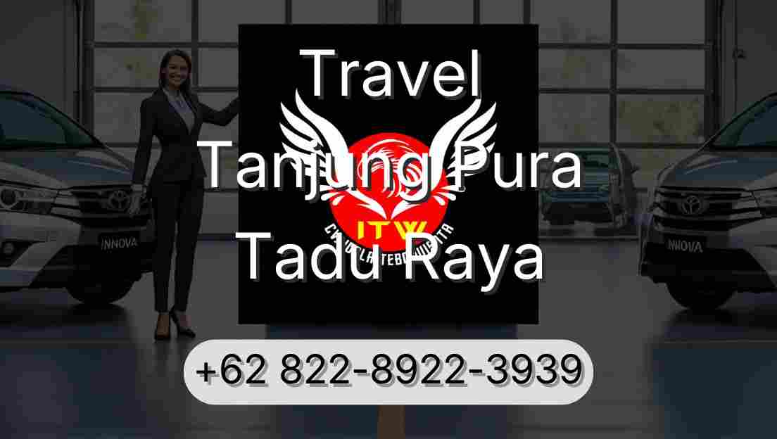 Travel Tanjung Pura Tadu Raya