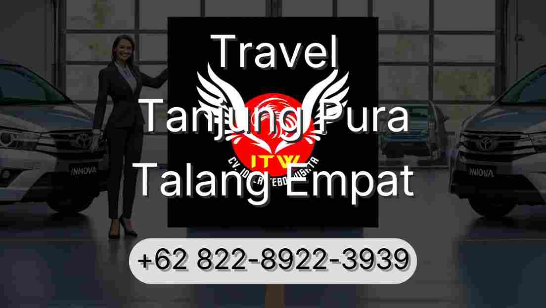 Travel Tanjung Pura Talang Empat