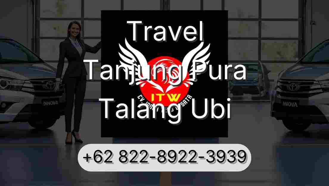 Travel Tanjung Pura Talang Ubi
