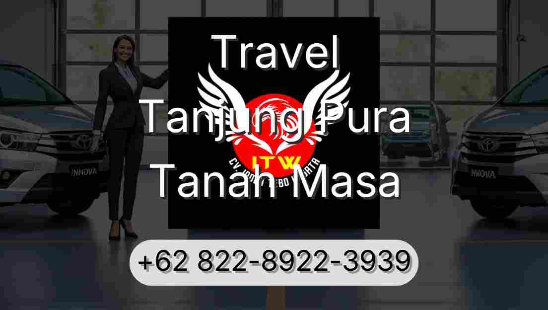 Travel Tanjung Pura Tanah Masa