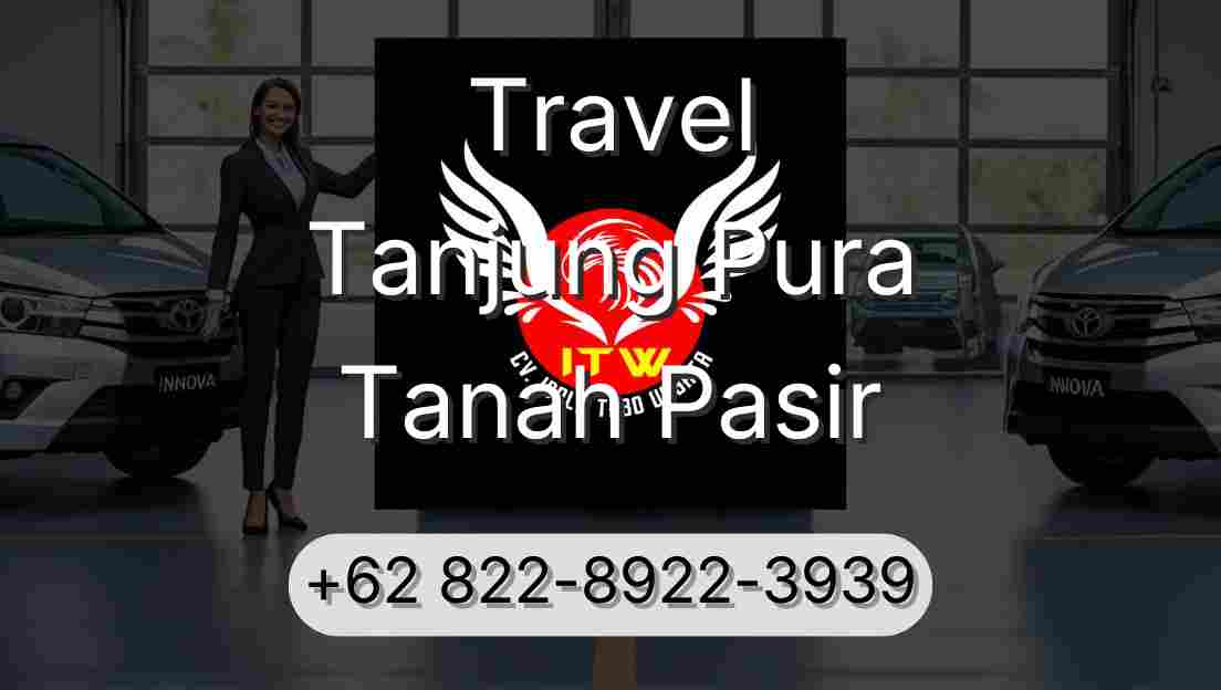 Travel Tanjung Pura Tanah Pasir
