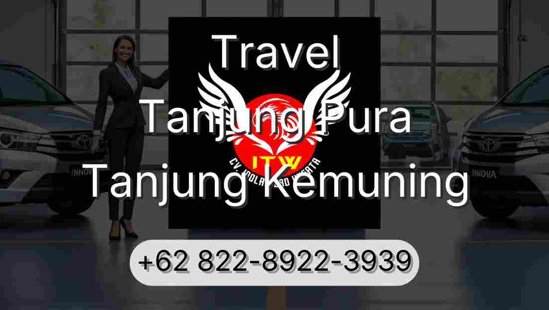 Travel Tanjung Pura Tanjung Kemuning