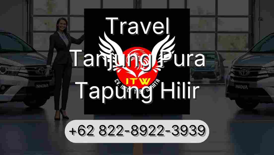 Travel Tanjung Pura Tapung Hilir
