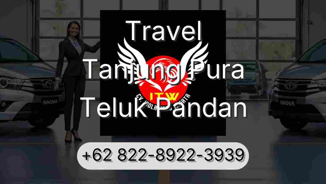 Travel Tanjung Pura Teluk Pandan
