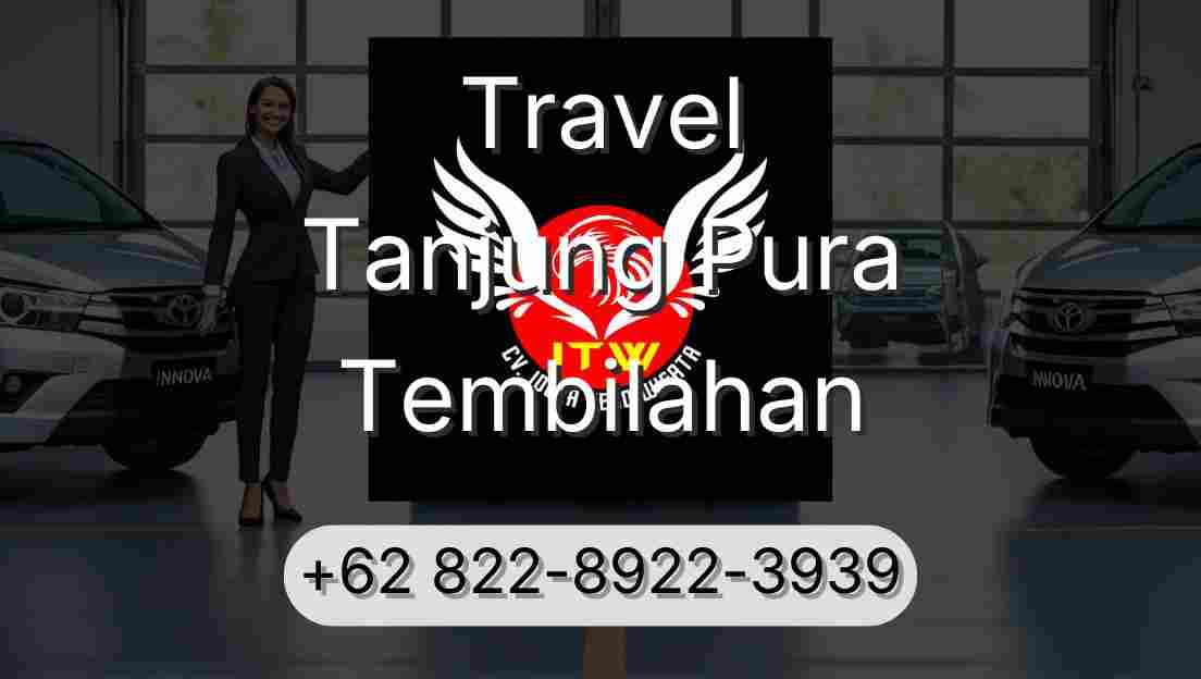 Travel Tanjung Pura Tembilahan