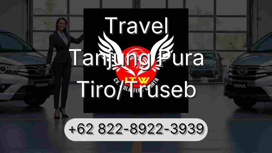 Travel Tanjung Pura Tiro/Truseb
