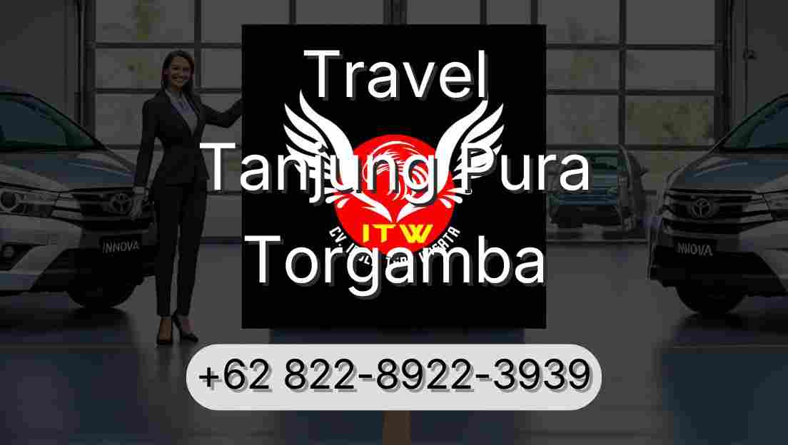Travel Tanjung Pura Torgamba