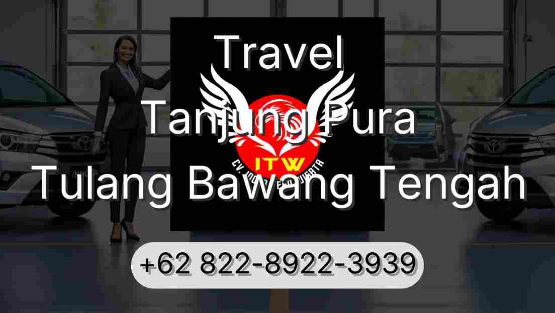 Travel Tanjung Pura Tulang Bawang Tengah