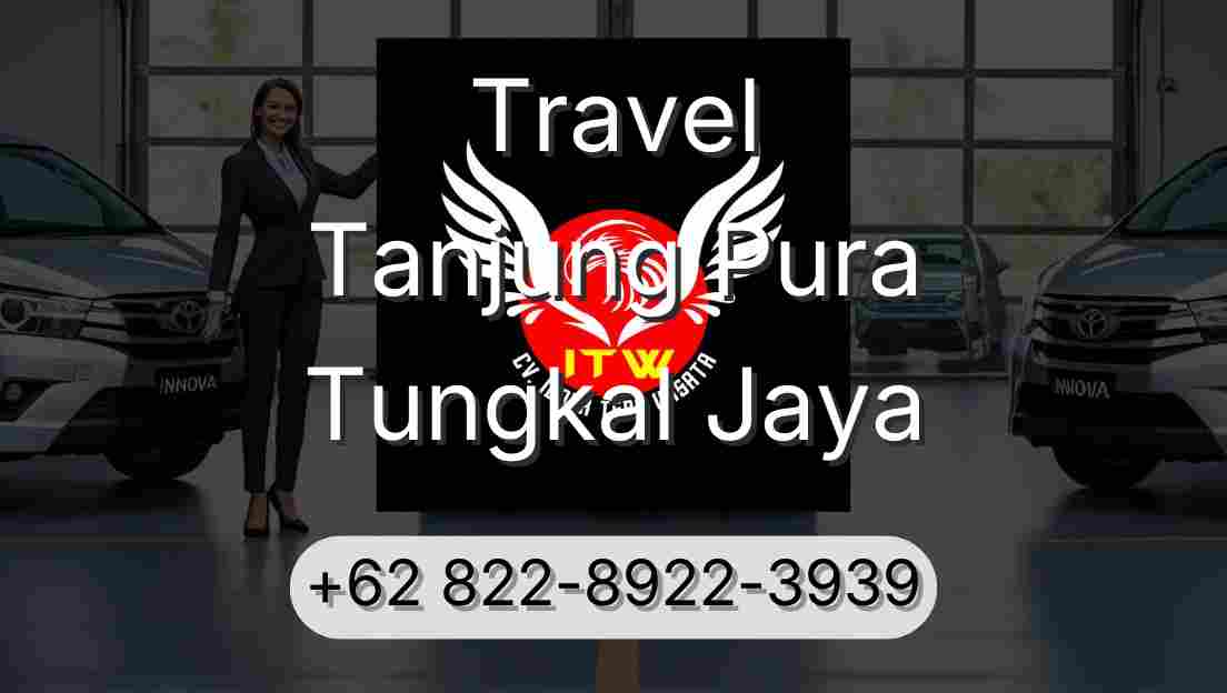 Travel Tanjung Pura Tungkal Jaya