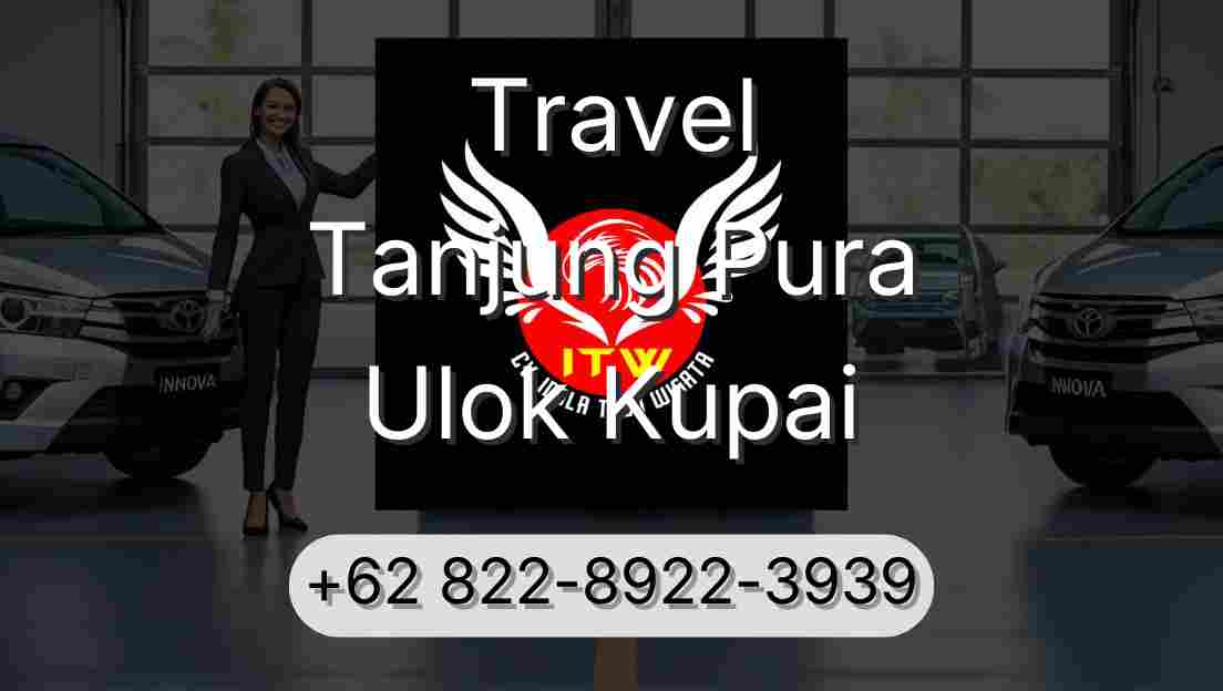 Travel Tanjung Pura Ulok Kupai