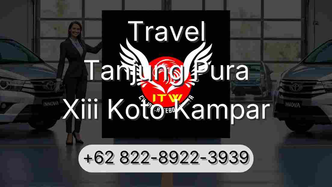 Travel Tanjung Pura Xiii Koto Kampar