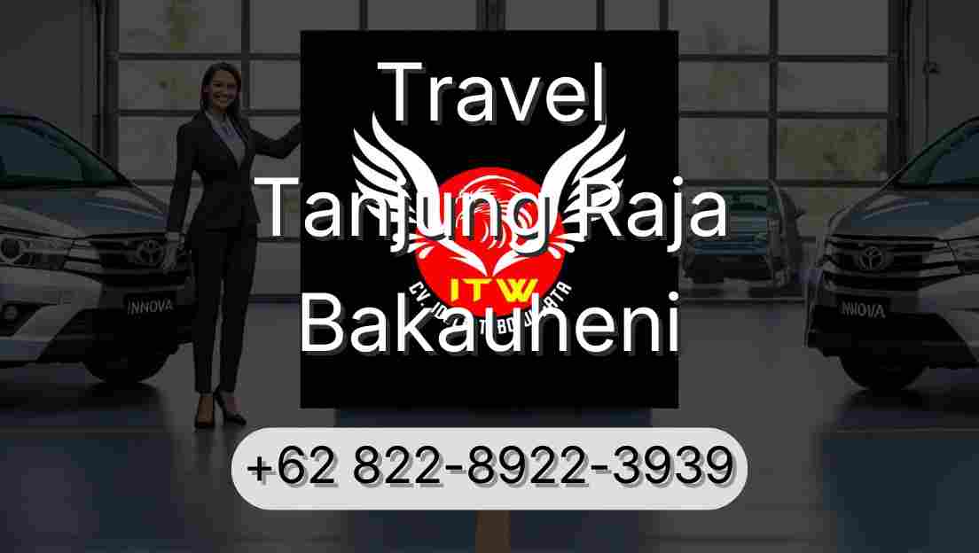 Travel Tanjung Raja Bakauheni