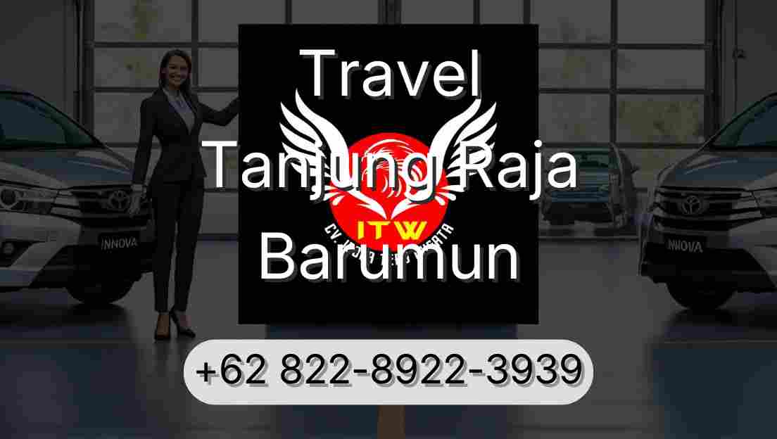 Travel Tanjung Raja Barumun