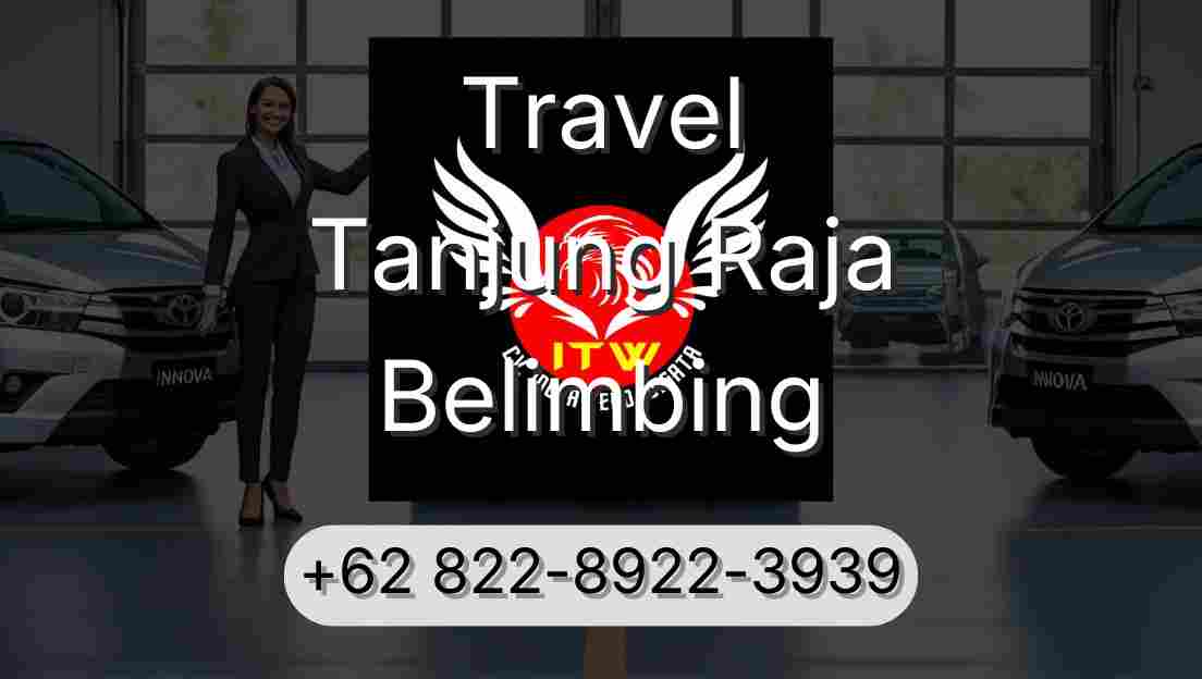 Travel Tanjung Raja Belimbing