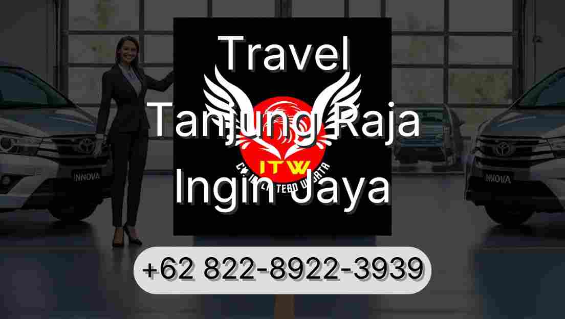 Travel Tanjung Raja Ingin Jaya