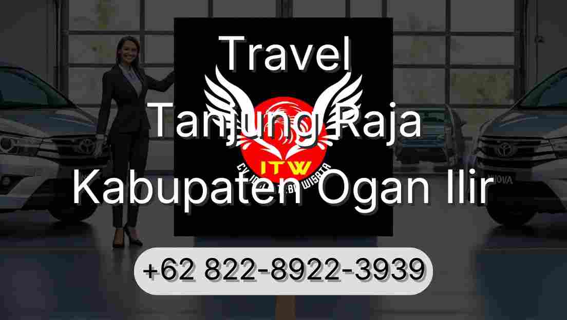 Travel Tanjung Raja Kabupaten Ogan Ilir