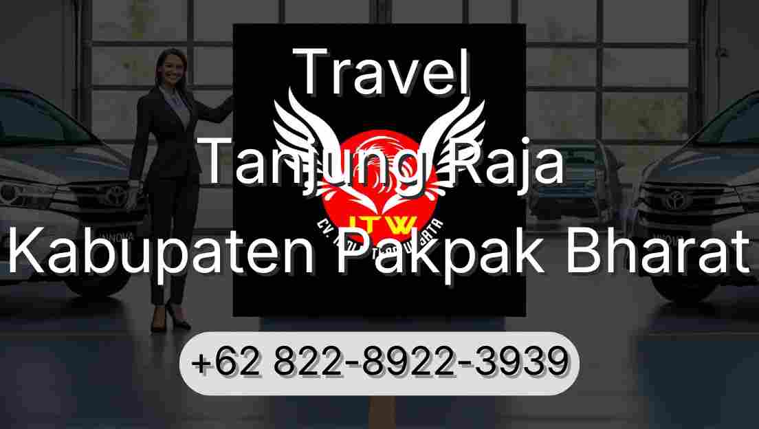 Travel Tanjung Raja Kabupaten Pakpak Bharat
