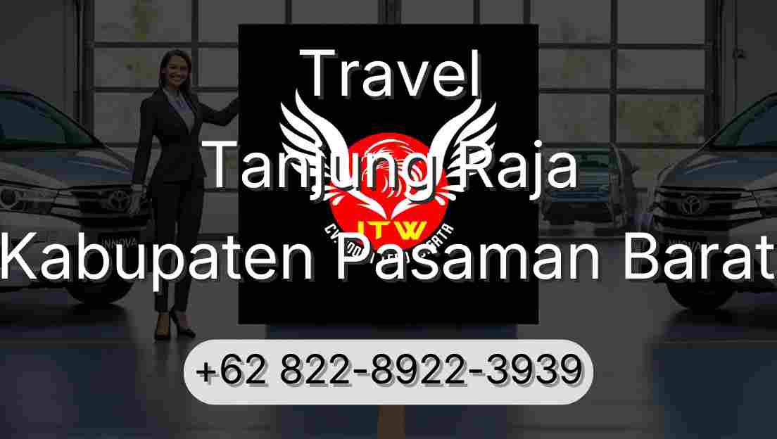 Travel Tanjung Raja Kabupaten Pasaman Barat