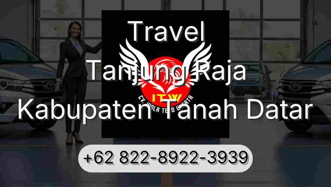 Travel Tanjung Raja Kabupaten Tanah Datar