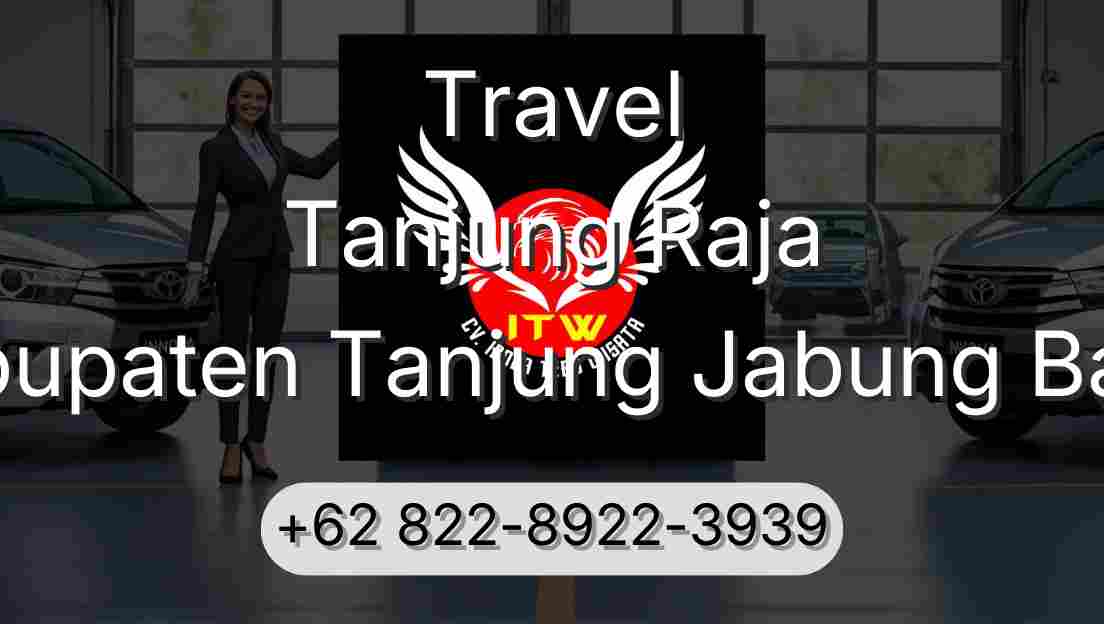 Travel Tanjung Raja Kabupaten Tanjung Jabung Barat