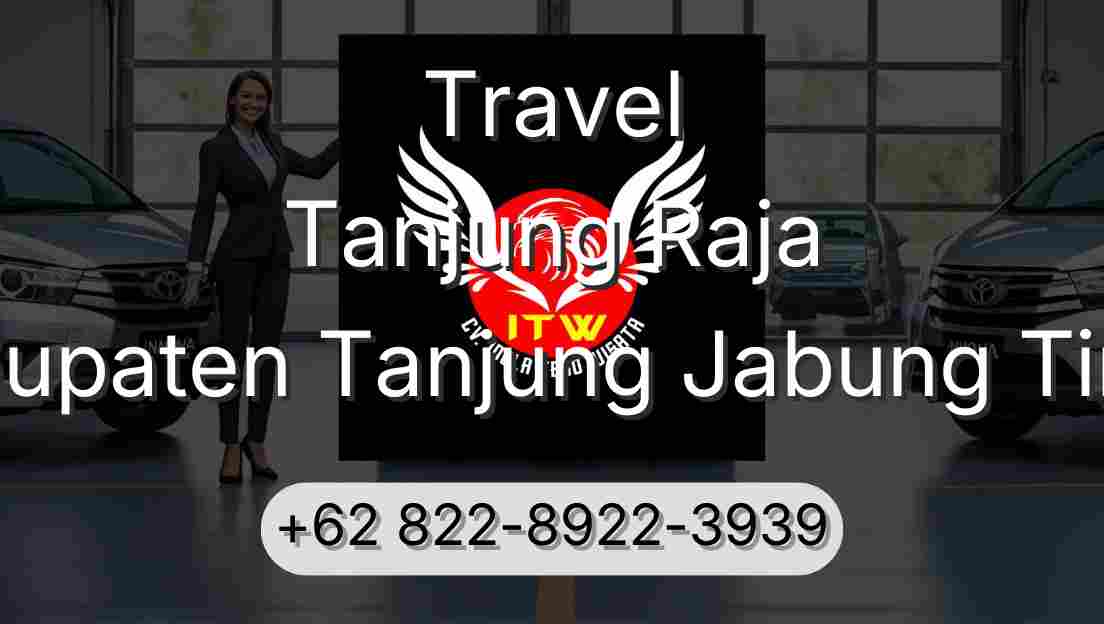 Travel Tanjung Raja Kabupaten Tanjung Jabung Timur