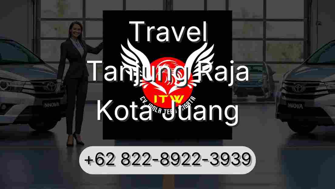 Travel Tanjung Raja Kota Juang