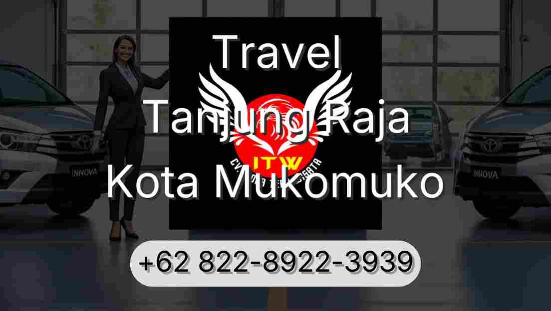 Travel Tanjung Raja Kota Mukomuko