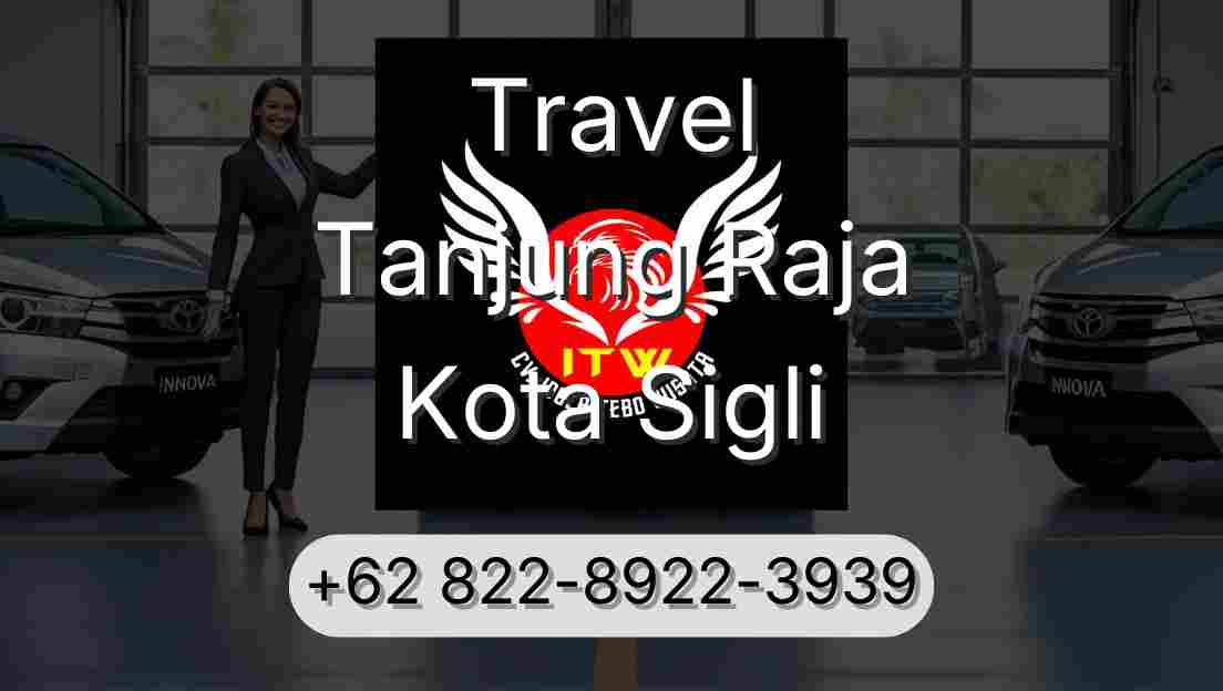 Travel Tanjung Raja Kota Sigli
