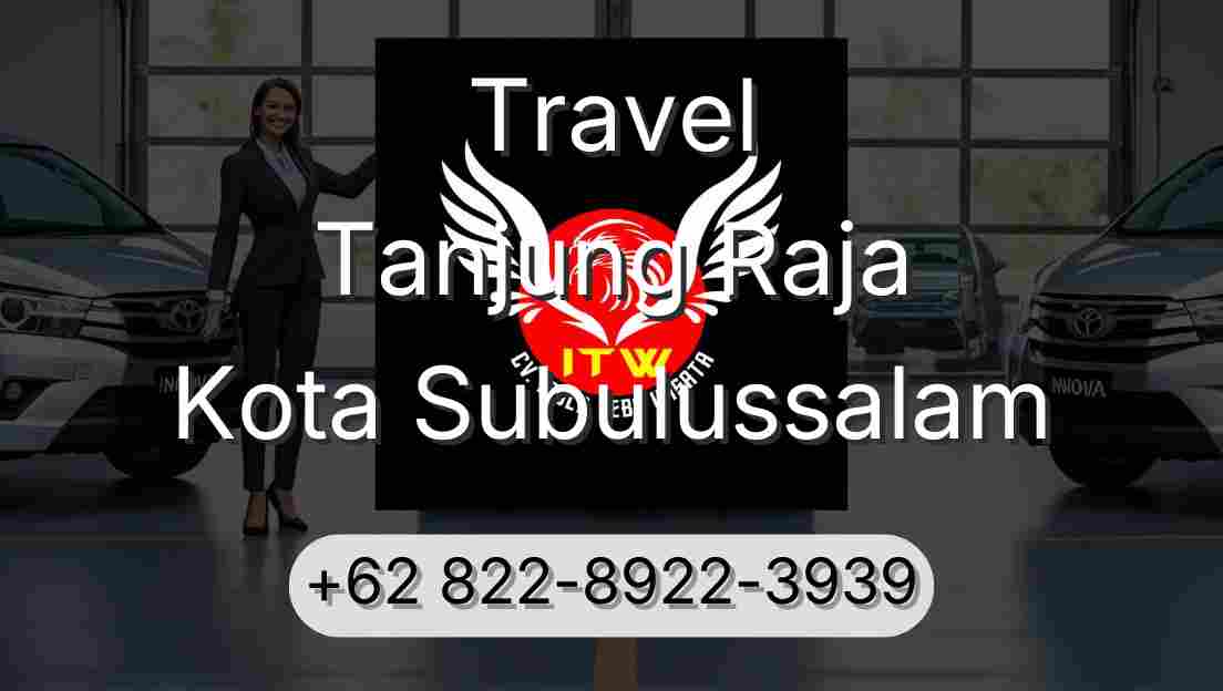 Travel Tanjung Raja Kota Subulussalam