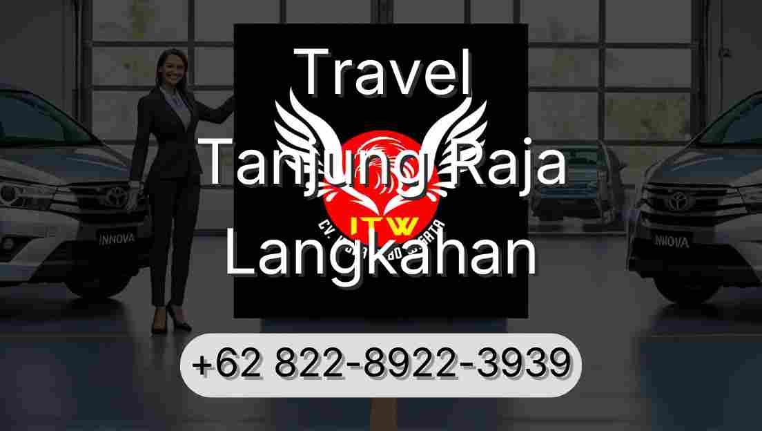 Travel Tanjung Raja Langkahan