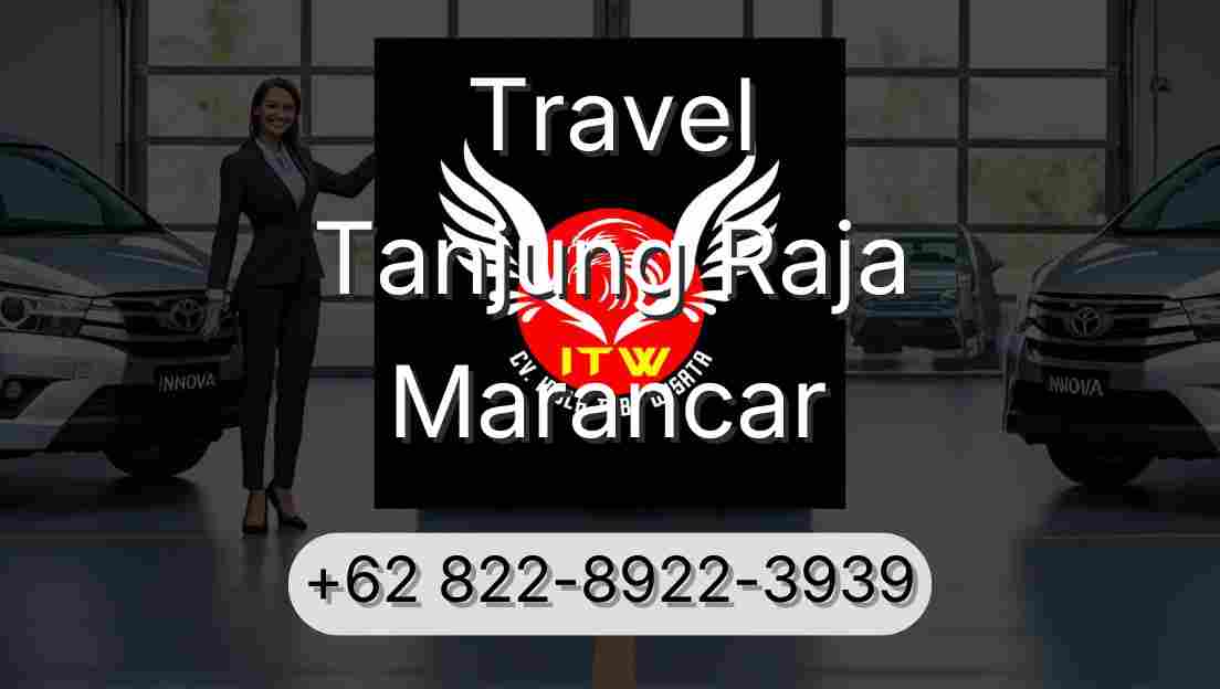 Travel Tanjung Raja Marancar